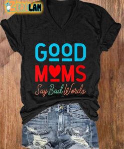 WomenS Good Mom Say Bad Words Casual T Shirt 2