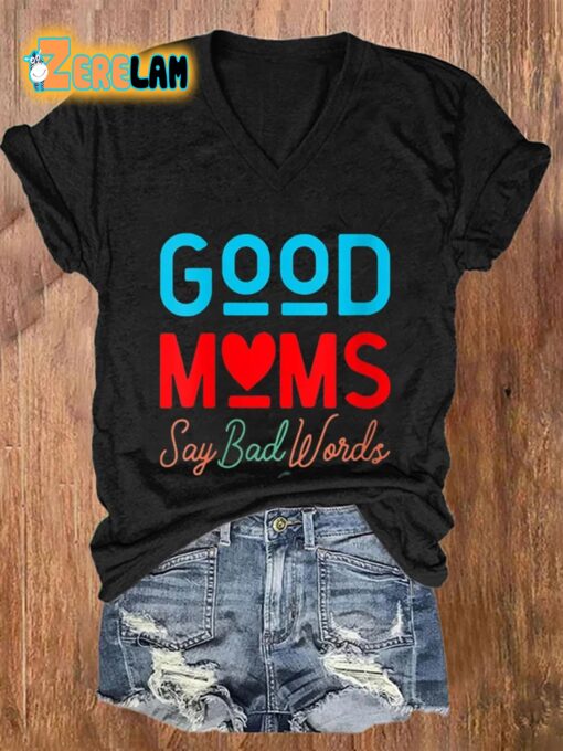 Women’S Good Mom Say Bad Words Casual T-Shirt