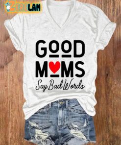 WomenS Good Mom Say Bad Words Casual T Shirt 3