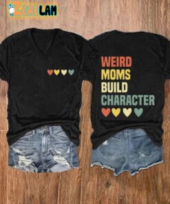 WomenS Weird Moms Build Character Print Casual T Shirt 1