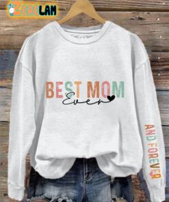 Womens Best Mom Even And Forever Print Sweatshirt 2