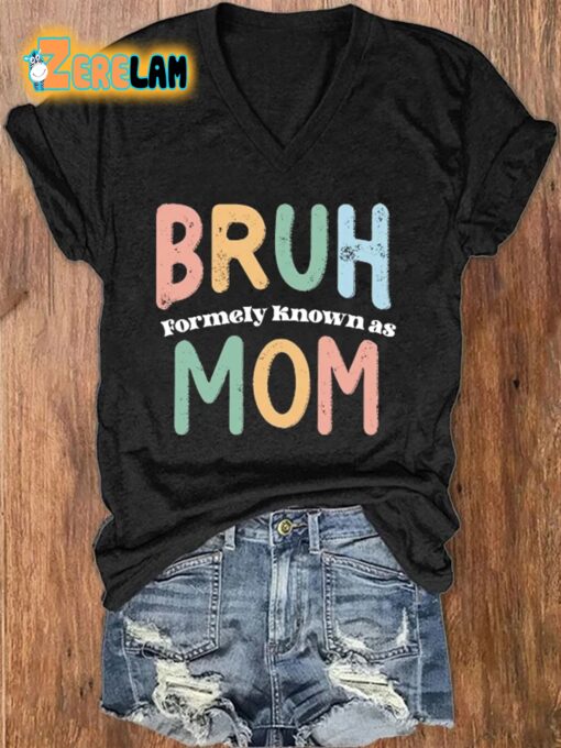 Women’s Bruh Formerly Known as Mom Print Casual T-Shirt