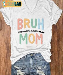 Womens Bruh Formerly Known as Mom Print Casual T Shirt 2