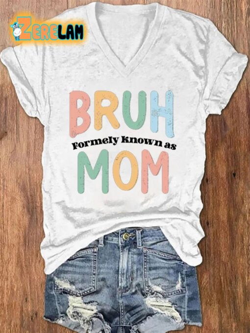 Women’s Bruh Formerly Known as Mom Print Casual T-Shirt