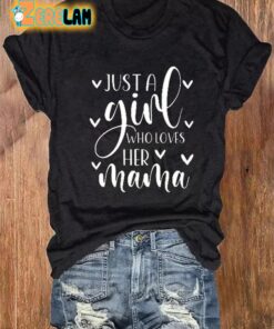 Womens Jusi A Girl Mothers Day Casual Printed T Shirt 2