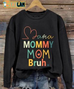 Womens Mama Mommy Mom Bruh Funny Mothers Day Casual Sweatshirt 1