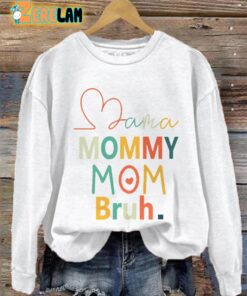 Womens Mama Mommy Mom Bruh Funny Mothers Day Casual Sweatshirt 2