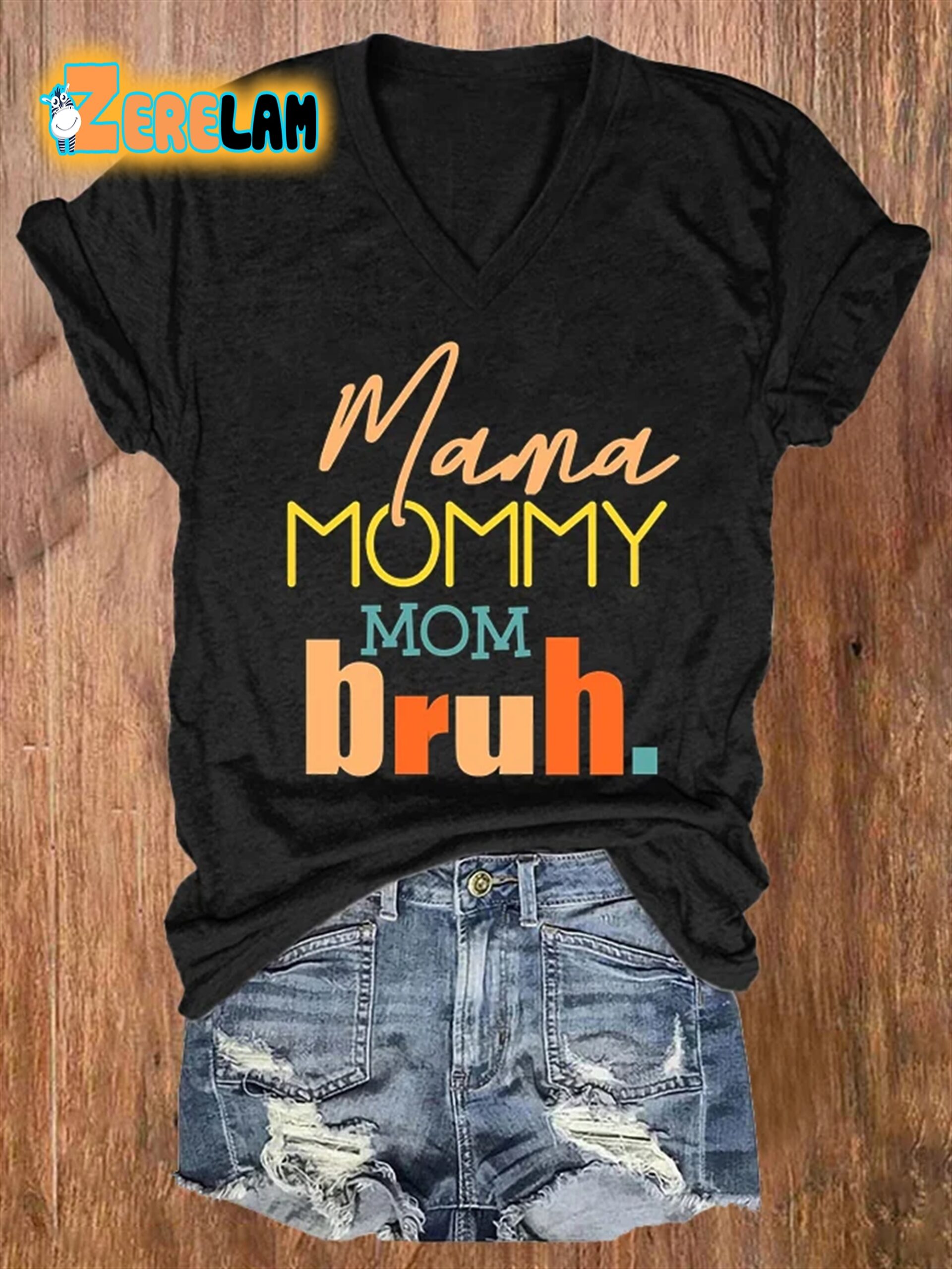 Women's Mama Mommy Mom Bruh Printed V-Neck T-Shirt - Zerelam