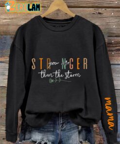 Women’s Mama Stronger Than The Storm Print Sweatshirt