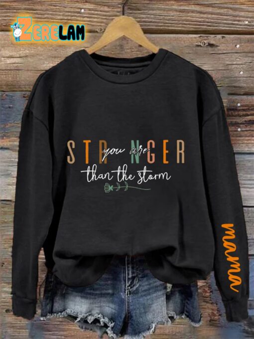Women’s Mama Stronger Than The Storm Print Sweatshirt