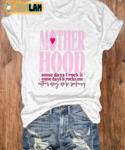 Womens Motherhood Some Days I Rock It Some Days It Rocks Me Printed Casual Tee 2