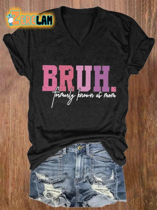 Women’s Mother’s Day Bruh Formerly Known As Mom Printed Casual T-Shirt