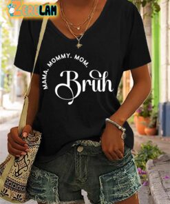 Womens Mothers Day Bruh Mama Mommy Mom Printed Casual T Shirt 1