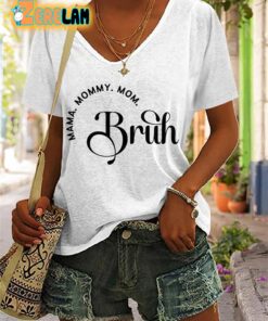 Womens Mothers Day Bruh Mama Mommy Mom Printed Casual T Shirt 2