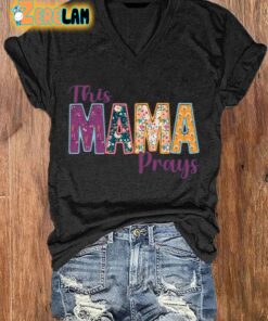 Womens Mothers Day Faith This Mama Prays printed V neck T shirt 2