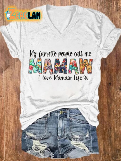 Women’s Mother’s Day My Favorite People Call Me MAWMAW Shirt
