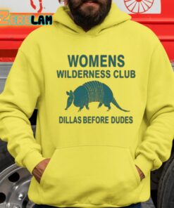 Womens Wilderness Club Dillas Before Dudes Shirt 1 1