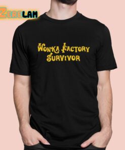 Wonka Factory Survivor Shirt