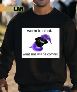 Worm In Cloak What Sins Will He Commit Shirt 8 1