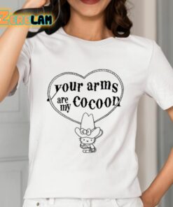 Yaamc Your Arms Are My Cocoon Hello Kitty Shirt