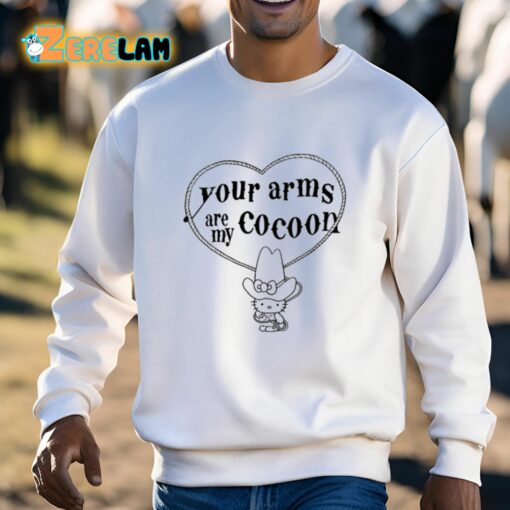 Yaamc Your Arms Are My Cocoon Hello Kitty Shirt