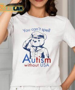 You Cant Spell Autism Without Usa Shirt 12 1