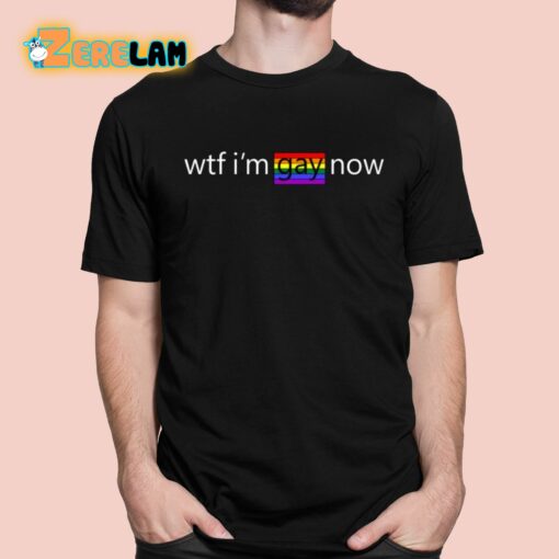 Alexander Avila Wtf I’m Gay Now Lgbt Shirt