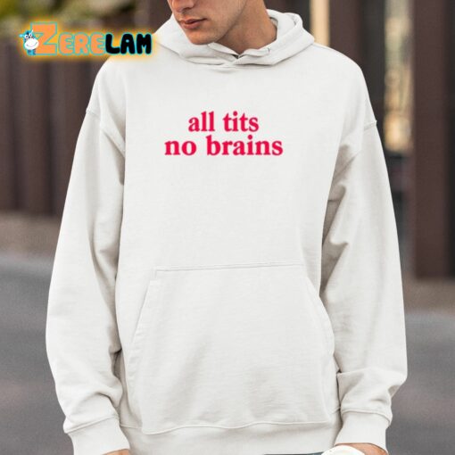 All Tits No Brains Shirt