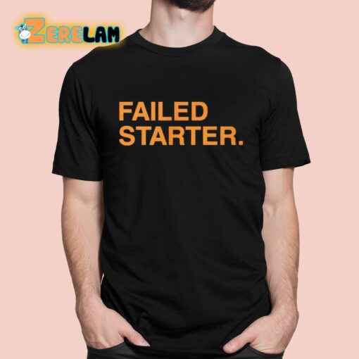 Andrew Chafin Failed Starter Shirt