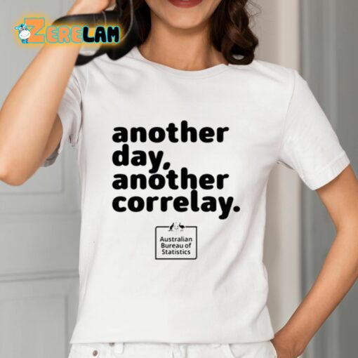Another Day Another Corelay Shirt