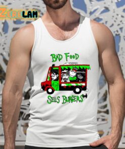 Bad Food Sells Burgers Shirt 5 1