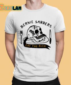 Bernie Sanders Eat The Rich Shirt 1 1