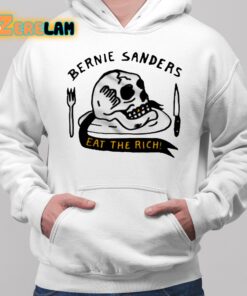 Bernie Sanders Eat The Rich Shirt 2 1