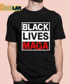 Black Lives Maga Shirt