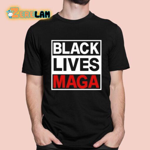 Black Lives Maga Shirt