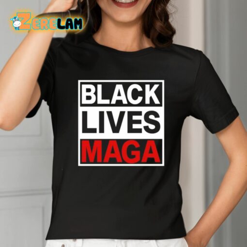 Black Lives Maga Shirt