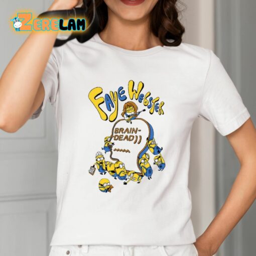 Brain Dead Faye Webster Minions Shirt