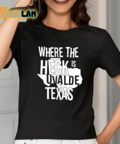 Brett Cross Where The Heck Is Uvalde Texas Shirt 2 1