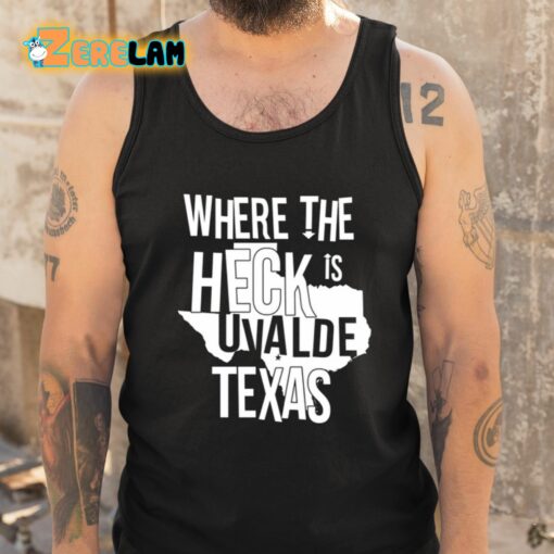 Brett Cross Where The Heck Is Uvalde Texas Shirt