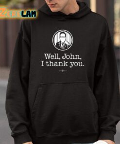 Bryan Hoch Well John I Thank You Shirt 4 1
