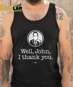 Bryan Hoch Well John I Thank You Shirt 5 1