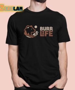 Burr Life Logo Shirt