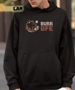 Burr Life Logo Shirt 4 1