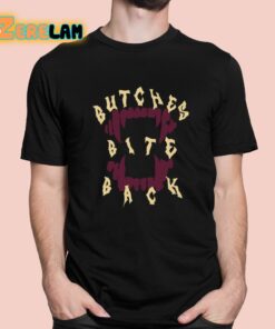 Butches Bite Back Shirt