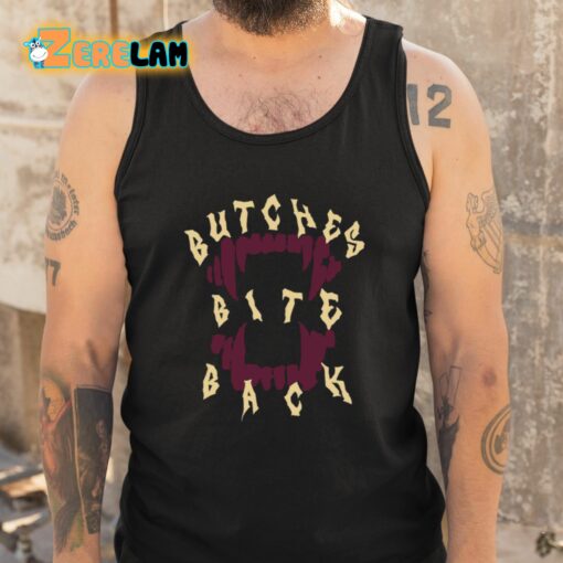 Butches Bite Back Shirt