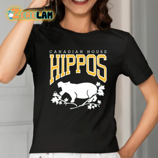 Canadian House Hippos Shirt