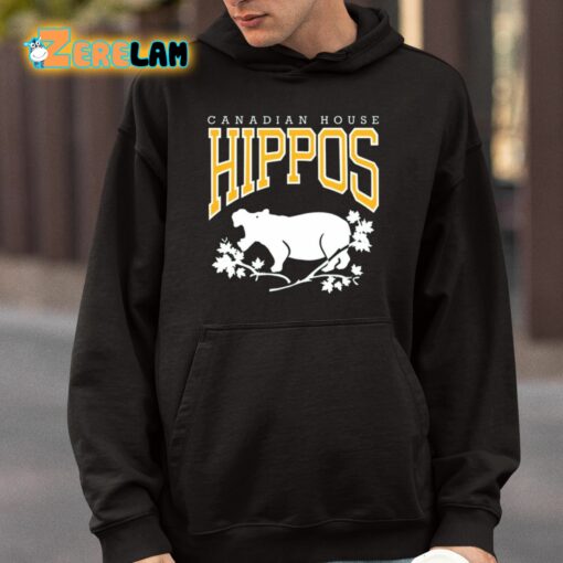 Canadian House Hippos Shirt