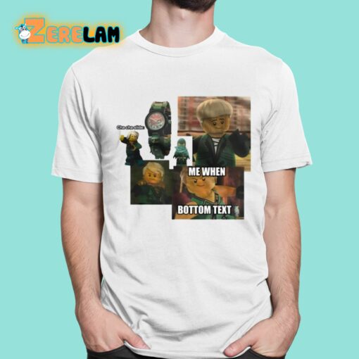 Cha Cha Side Me When Bottom Text Shirt