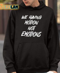 Chad Johnson We Having Motion Not Emotions Shirt 4 1