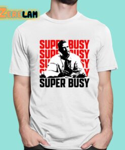 Charlscarroll Super Busy Ceo Shirt